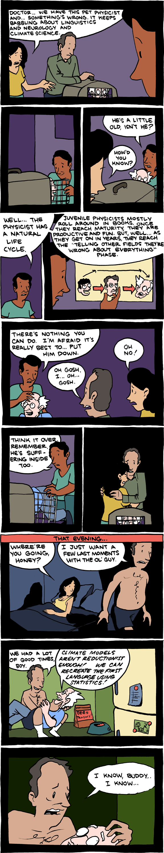 A comic that makes fun about how physicists when they get older inevitably have to be smartasses in other fields.